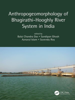 cover image of Anthropogeomorphology of Bhagirathi-Hooghly River System in India
